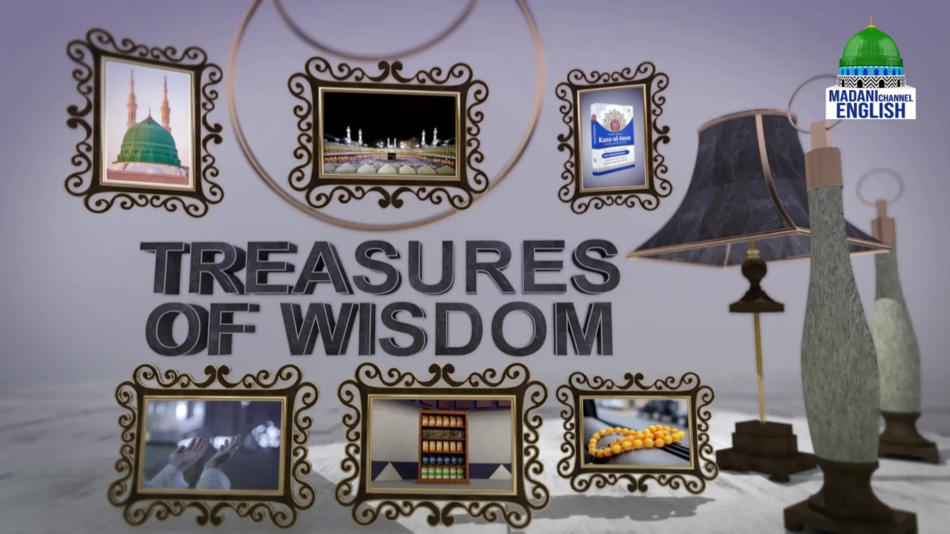 Treasures of Wisdom Ep#117 | Topic: Satisfaction of the heart in the remembrance of Allah Almighty